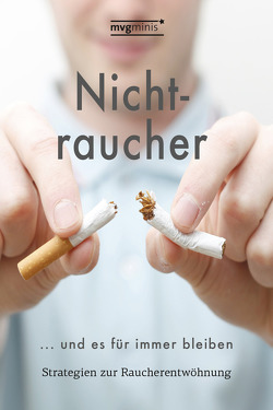 Nichtraucher werden … und es für immer bleiben von Turm,  Edgar