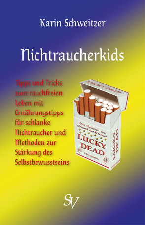 Nichtraucherkids von Schweitzer,  Karin