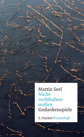 Nichtrechthabenwollen von Seel,  Martin