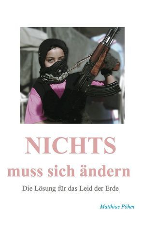 Nichts muss sich ändern