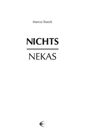 Nichts – Nekas von Stueck,  Marcus