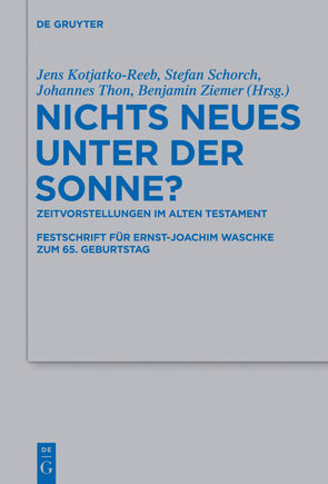 Nichts Neues unter der Sonne? von Kotjatko-Reeb,  Jens, Schorch,  Stefan, Ziemer,  Benjamin