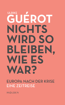 Nichts wird so bleiben, wie es war? von Guérot,  Ulrike