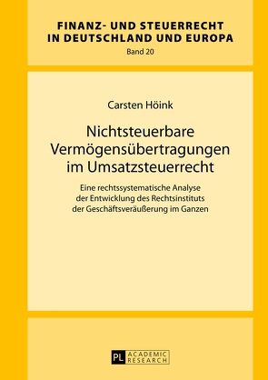 Nichtsteuerbare Vermögensübertragungen im Umsatzsteuerrecht von Höink,  Carsten