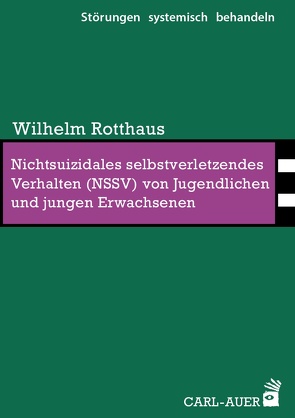 Nichtsuizidales selbstverletzendes Verhalten (NSSV) von Jugendlichen und jungen Erwachsenen von Rotthaus,  Wilhelm