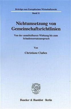 Nichtumsetzung von Gemeinschaftsrichtlinien. von Claßen,  Christiane