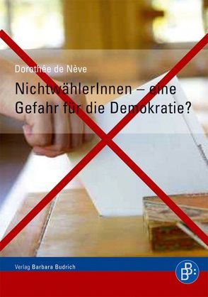 NichtwählerInnen – eine Gefahr für die Demokratie? von de Nève,  Dorothée