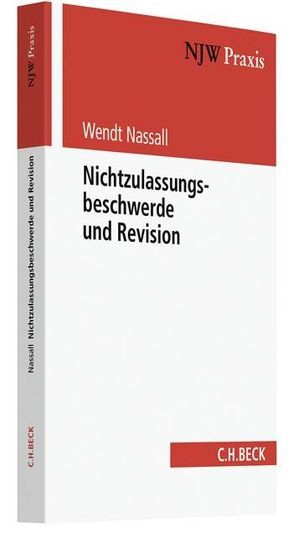 Nichtzulassungsbeschwerde und Revision von Nassall,  Wendt