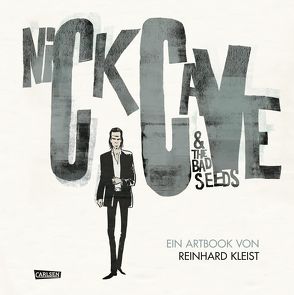 Nick Cave And The Bad Seeds von Kleist,  Reinhard