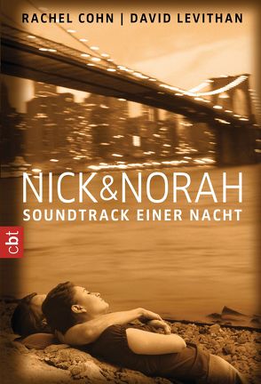 Nick & Norah – Soundtrack einer Nacht von Cohn,  Rachel, Levithan,  David, Ott,  Bernadette