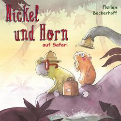 Nickel & Horn 3: Nickel und Horn auf Safari von Beckerhoff,  Florian