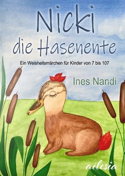 Nicki die Hasenente von Autor*innen-Netzwerk,  Ailesia, Nandi,  Ines