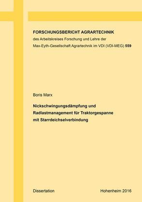 Nickschwingungsdämpfung und Radlastmanagement für Traktorgespanne mit Starrdeichselverbindung von Marx,  Boris