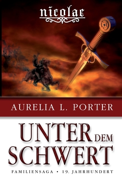 Nicolae – Unter dem Schwert von Porter,  Aurelia L.