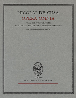 Nicolai de Cusa Opera omnia / Nicolai de Cusa Opera omnia von Bodewig,  Martin, Haubst,  Rudolf, Krämer,  Werner, Nikolaus von Kues