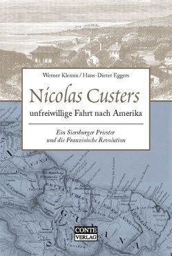 Nicolas Custers unfreiwillige Fahrt nach Amerika von Eggers,  Hans D, Klemm,  Werner