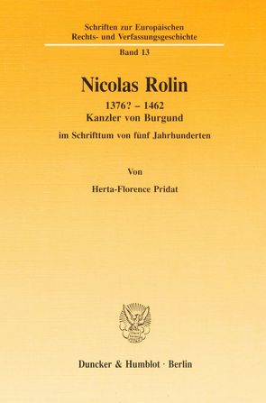 Nicolas Rolin 1376? – 1462. von Pridat,  Herta-Florence