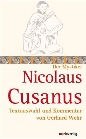 Nicolaus Cusanus von Cusanus,  Nicolaus, Wehr,  Gerhard