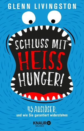Schluss mit Heißhunger! von Beuchelt,  Wolfgang, Livingston,  Glenn, Rüßmann,  Brigitte
