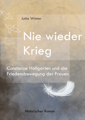 Nie wieder Krieg von Winter,  Jutta