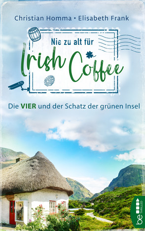 Nie zu alt für Irish Coffee von Frank,  Elisabeth, Homma,  Christian