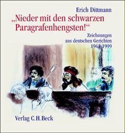 ‚Nieder mit den schwarzen Paragrafenhengsten!‘ von Dittmann,  Erich, Dittmann,  Werner, Lang,  Thomas, Preißler,  Dietmar