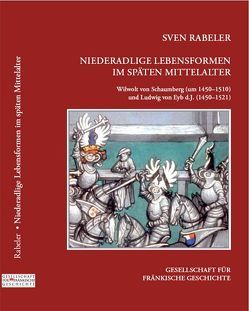 Niederadlige Lebensformen im späten Mittelalter von Rabeler,  Sven