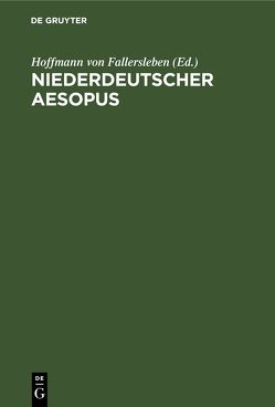 Niederdeutscher Aesopus von Fallersleben,  Hoffmann von