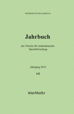 Niederdeutsches Jahrbuch 142 (2019) von Verein für niederdeutsche Sprachforschung