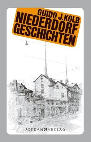 Niederdorfgeschichten von Kolb,  Guido J, Thalmann,  Roland