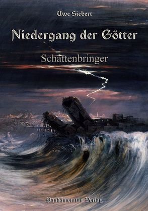 Niedergang der Götter Teil 1 von Siebert,  Uwe