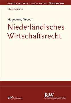 Niederländisches Wirtschaftsrecht von Hagedorn,  Axel, Tervoort,  Adrianus