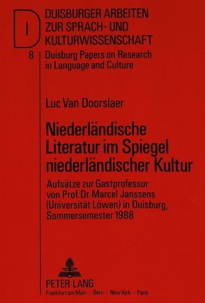 Niederländische Literatur im Spiegel niederländischer Kultur von van Doorslaer,  Luc