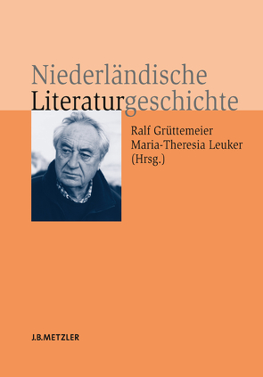 Niederländische Literaturgeschichte von Grüttemeier,  Ralf, Leuker,  Maria-Theresia
