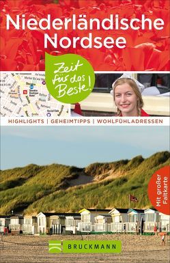 Niederländische Nordseeküste – Zeit für das Beste von Johnen,  Alexandra, Johnen,  Ralf, Zaglitsch,  Hans
