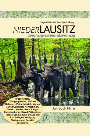 NiederLausitz zwanzig-zweiundzwanzig von Heinrich,  Jürgen, Lipsdorf,  Jens