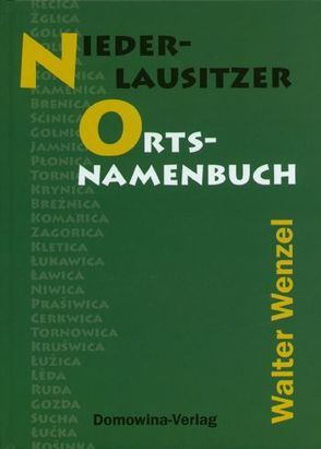 Niederlausitzer Ortsnamenbuch von Wenzel,  Walter