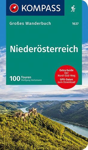 KOMPASS Großes Wanderbuch Niederösterreich von Heitzmann,  Wolfgang, KOMPASS-Karten GmbH