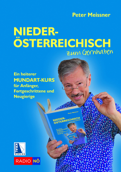 Niederösterreichisch zum Gernhaben von Meissner,  Peter