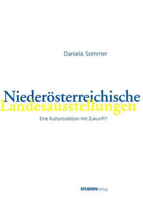 Niederösterreichische Landesausstellungen von Sommer,  Daniela