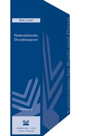 Niedersächsisches Disziplinargesetz von Bieler,  Frank, Lukat,  Otto, Struß,  Stephan