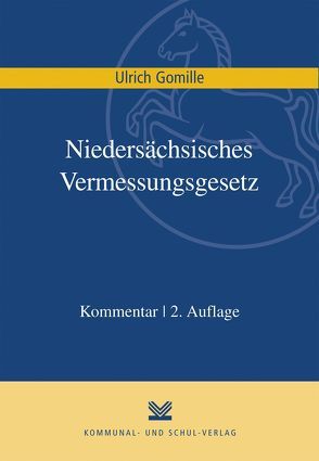 Niedersächsisches Vermessungsgesetz von Gomille,  Ulrich
