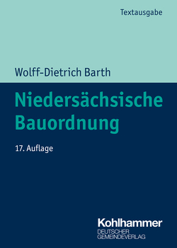 Niedersächsische Bauordnung von Barth,  Wolff-Dietrich, Trips,  Marco