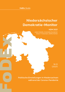 Niedersächsischer Demokratie-Monitor 2021 von Franzmann,  Simon T., Kühnel,  Steffen, Munderloh,  Annemieke, Schenke,  Julian