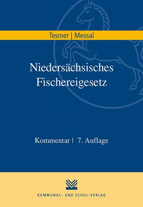 Niedersächsisches Fischereigesetz von Messal,  Ehrenfried, Tesmer,  Günter