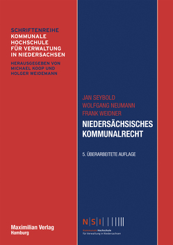 Niedersächsisches Kommunalrecht von Neumann,  Wolfgang, Seybold,  Jan, Weidner,  Frank