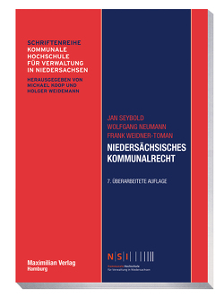 Niedersächsisches Kommunalrecht von Neumann,  Wolfgang, Seybold,  Jan, Weidner,  Frank