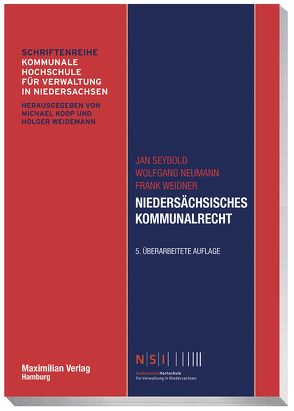 Niedersächsisches Kommunalrecht von Neumann,  Wolfgang, Seybold,  Jan, Weidner,  Frank