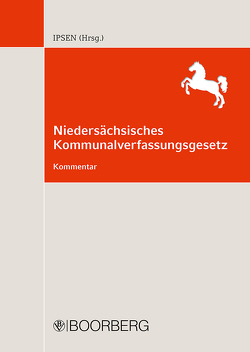 Niedersächsisches Kommunalverfassungsgesetz von Albers,  Heinrich, Erdmann,  Joachim, Ipsen,  Jörn, Koch,  Thorsten, Stein,  Katrin, Wilkens,  Winfried