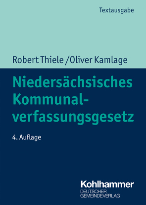 Niedersächsisches Kommunalverfassungsgesetz von Kamlage,  Oliver, Trips,  Marco